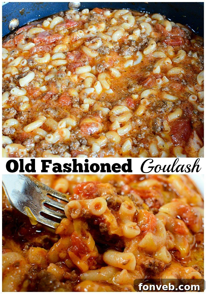 A Pinterest-friendly image featuring Old Fashioned Goulash in a rustic setting with text overlay.