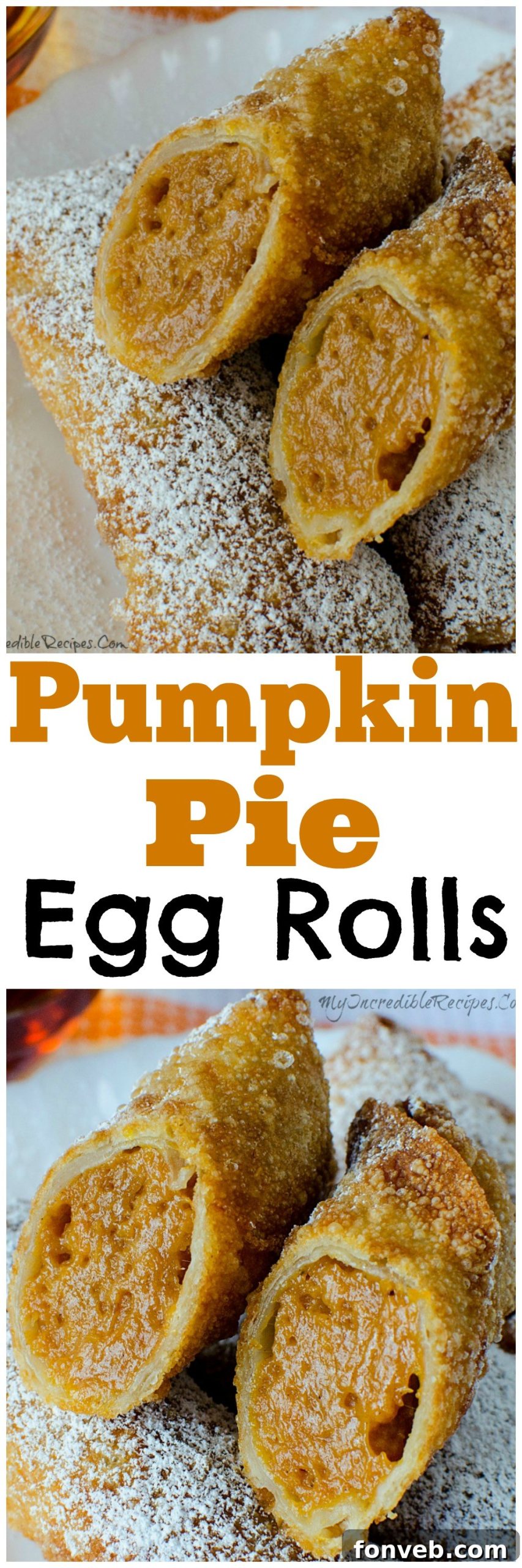 Save this delicious Pumpkin Pie Egg Rolls recipe to your Pinterest board